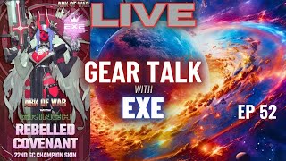 Gear Talk with EXE EP 52 [upl. by Flem]