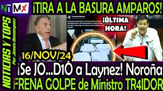 SE JOD1O LAYNEZ ¡ NOROÑA TIRA A LA BASURA AMPAROS CONTRA REFORMA JUDICIAL [upl. by Aznofla]