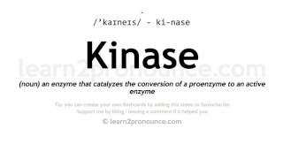 Pronunciation of Kinase  Definition of Kinase [upl. by Martell61]