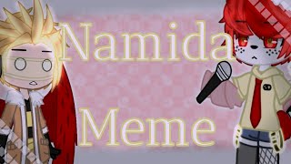 Namida Meme  💛HawksFrente❤️  MHABNHA  •MHAFNAF• 6 [upl. by Elysia254]