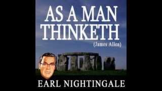 As A Man Thinketh James Allen Narrated by Earl Nightingale Part 1 [upl. by Oibesue]