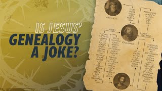 Is Jesus Genealogy a Joke [upl. by Ayom]