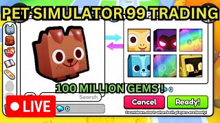 TRADING 100 MILLION GEMS IN PET SIMULATOR 99 GIVEAWAY EVERY 10 SUBS [upl. by Dace]