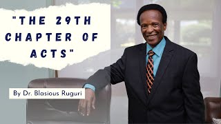 The 29th Chapter of Acts  Pastor Blasious Ruguri [upl. by Abigail242]