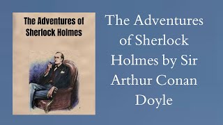 The Adventures of Sherlock Holmes Full Audiobook by Sir Arthur Conan Doyle [upl. by Mclyman780]