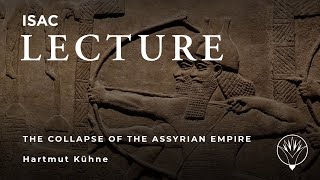 Hartmut Kühne  The Collapse of the Assyrian Empire and the Evidence of DurKatlimmu [upl. by Latsyrhc414]