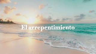 el arrepentimiento [upl. by Gariepy316]