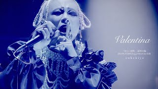 sukekiyo（スケキヨ）  『Valentina』 【TOUR2024「冷たい沈黙」漆黒の儀 at Zepp DiverCity】 [upl. by Eiramannod]