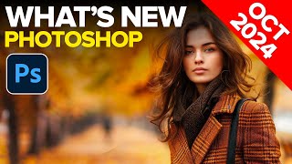 Photoshop NEW Features October 24 Update [upl. by Izabel]