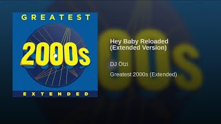 09 Hey Baby Reloaded Extended Version  DJ Ötzi [upl. by Ailuj]