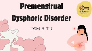 Premenstrual Dysphoric Disorder DSM5TR [upl. by Lyram]