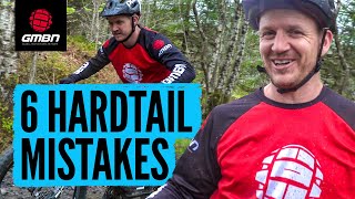 6 Mistakes To Avoid When Riding A Hardtail Mountain Bike [upl. by Polly930]