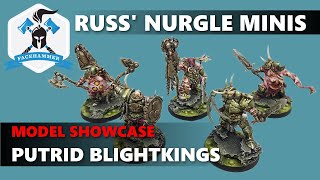 Nurgle Putrid Blightkings Showcase  Russ Maggotkin of Nurgle AOS army [upl. by Nahn]