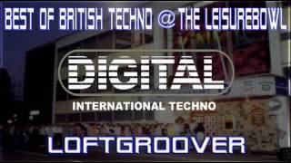 Loftgroover  The Leisurebowl Best Of British Techno 26496 [upl. by Gibbs]