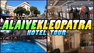 ALAIYE KLEOPATRA Hotel Tour  Alanya Türkiye 4k [upl. by Assyle]