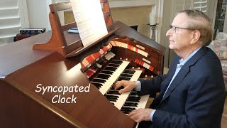 quotThe Syncopated Clockquot for Theatre Organ [upl. by Enair]