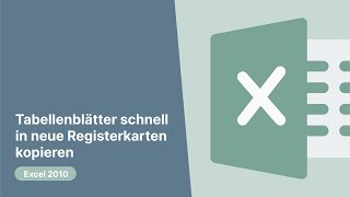 Excel 2010 Tabellenblätter schnell in neue Registerkarten kopieren [upl. by Fogarty]