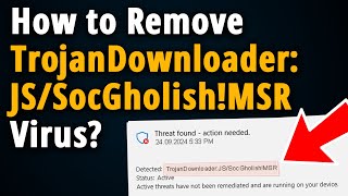 How to Remove TrojanDownloaderJSSocGholishMSR [upl. by Trevlac]