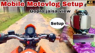 Mobile Motovlog setup  GoPro jaisa view  Ride Motovlog Mobile Mount setup video [upl. by Nylde]