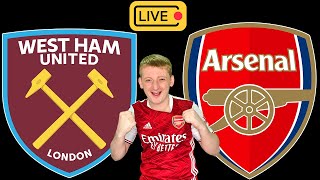 WEST HAM vs ARSENAL  LIVE STREAM  Football Watchalong [upl. by Lothar]