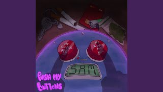 Push My Buttons [upl. by Eimmis]