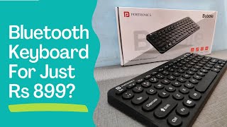 Best Budget Bluetooth Keyboard  Portronics Bubble Bluetooth Keyboard Unboxing amp Review [upl. by Gargan]