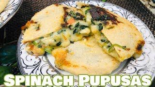 Spinach Pupusas [upl. by Iur]