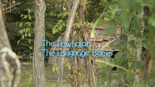 Virginias First People The Powhatan—The Language Barrier [upl. by Leiruh]