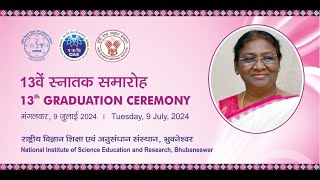 13th Graduation Ceremony NISER Bhubaneswar  9th July 2024 [upl. by Inoek]