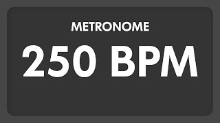 250 BPM  Metronome [upl. by Clarkin]