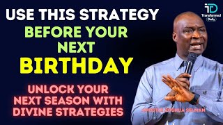 HOW TO KNOW THE STRATEGY FOR THE NEXT SEASON OF YOUR LIFE BY DISCERNMENT APOSTLE JOSHUA SELMAN [upl. by Elfreda]