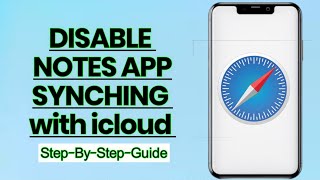 How to Disable Notes App Syncing with iCloud – StepbyStep Guide [upl. by Secnarf]