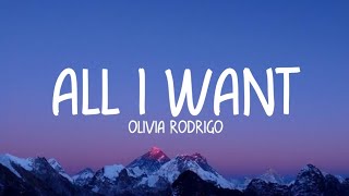 Olivia Rodrigo  All I Want Lyrics [upl. by Pinelli91]