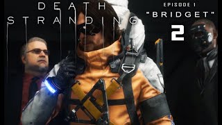 Death Stranding Part 2  Episode 1  quotBridgetquot no commentary PS4 [upl. by Ahtinak]