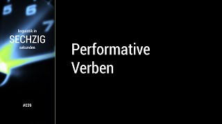 Linguistik in 60 Sekunden  039 Performative Verben [upl. by Awad73]