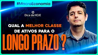 Qual a melhor classe de ativos para o longo prazo [upl. by Nerval]