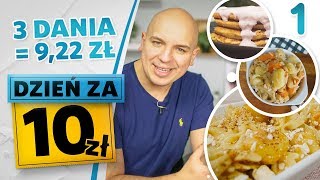 DZIEŃ ZA 10 zł  proste przepisy za grosze  3 TANIE DANIA odc 1 [upl. by Holden299]