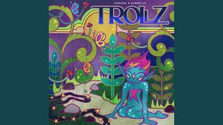 TROLLZ [upl. by Gorrian]