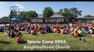 Sports Camp 2024 Video from Neighborhood Church in Overland Park KS [upl. by Janek]