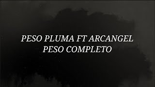 Peso Pluma Arcángel  PESO COMPLETO Letra [upl. by Adranoel]