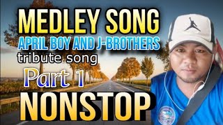 NONSTOP MEDLEY SONG PART 11 by Jbrothers and April boys tributed song cover Striker band [upl. by Acirderf694]