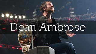 WWE Dean Ambrose Custom Titantron 2017 [upl. by Nyledaj400]