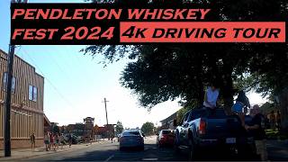 Pendleton Whiskey Fest  4k Driving Tour 2024 [upl. by Keyser]