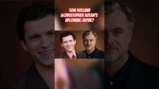 Tom Holland Joins Christopher Nolans New Filmnews tomholland christophernolan hollywood movie [upl. by Lenor]