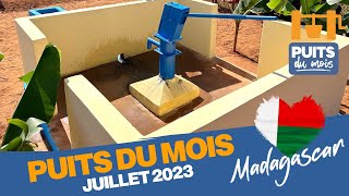 Puits du mois 💧 quotJuillet 2023quot à Madagascar 🇲🇬 [upl. by Batruk]