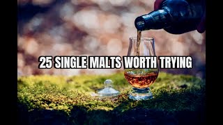 25 Single Malt Whiskeys Highly Recommended [upl. by Emoryt22]