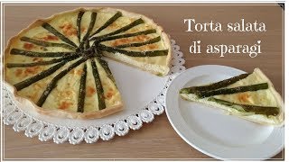 Torta salata di asparagi  ricetta facile [upl. by Lipkin122]