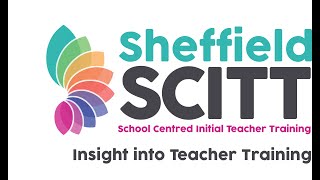 The Sheffield SCITT Insight into Teacher Training [upl. by Devaney]