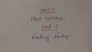 Fouling factorpart5unit4HMT [upl. by Crystal]