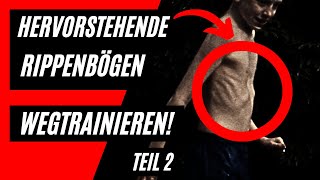 Hervorstehende RIPPENBÖGEN bei TRICHTERBRUST WEGTRAINIEREN Übungen gegen Pectus Rib Flare Teil 2 [upl. by Affay923]